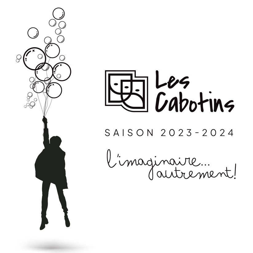 L’imaginaire… autrement! avec Les Cabotins | Saison 2023-2024